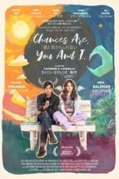 Nonton film Chances Are, You and I (2024)