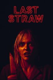 Nonton film Last Straw (2024)