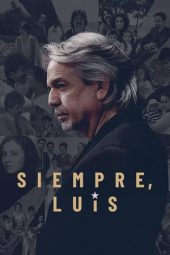 Nonton film Siempre, Luis (2020)