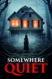 Nonton film Somewhere Quiet (2024)