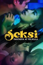 Nonton film Seksi: Pantasya at Pelikula (2024)